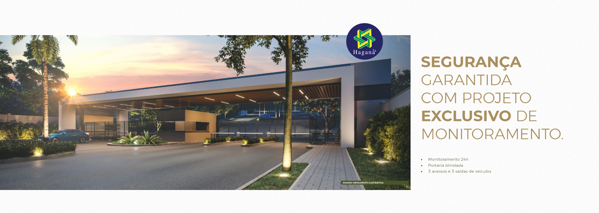 Portaria blindada do Le Jardin com projeto exclusivo de segurança Haganá